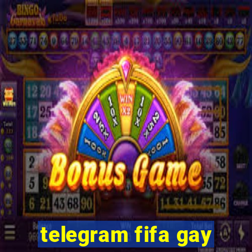 telegram fifa gay