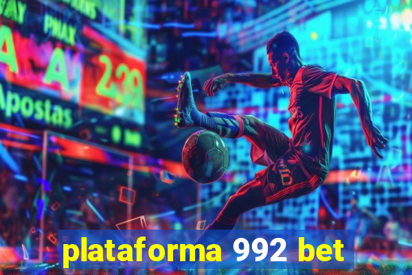 plataforma 992 bet