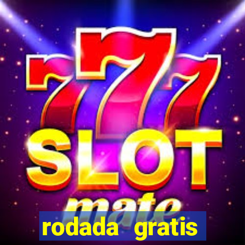 rodada gratis estrela bet