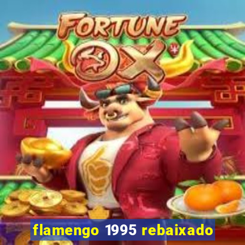 flamengo 1995 rebaixado