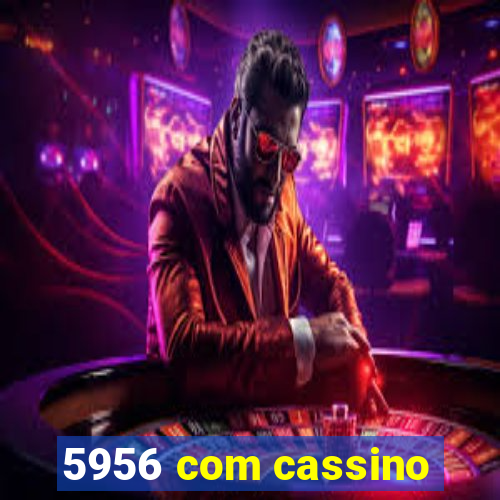 5956 com cassino