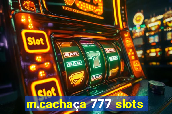 m.cachaça 777 slots