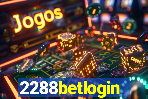 2288betlogin