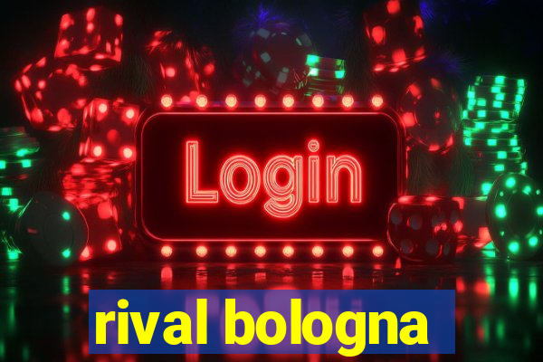 rival bologna