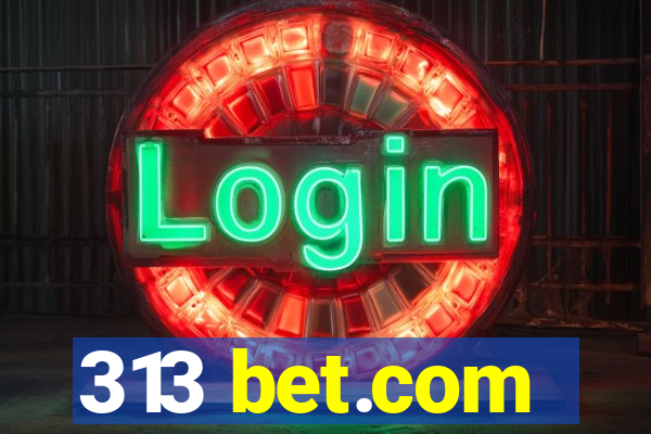 313 bet.com