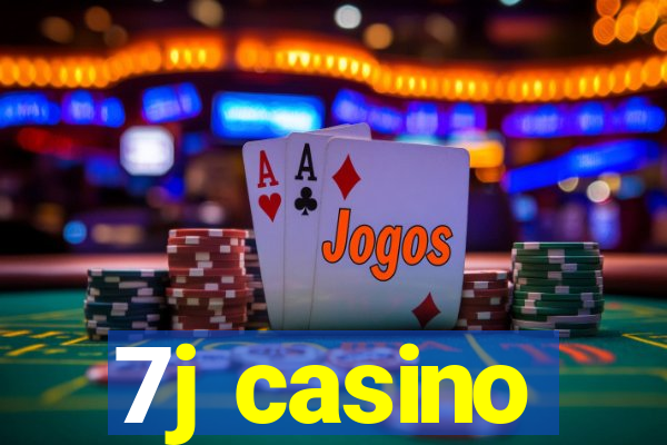 7j casino