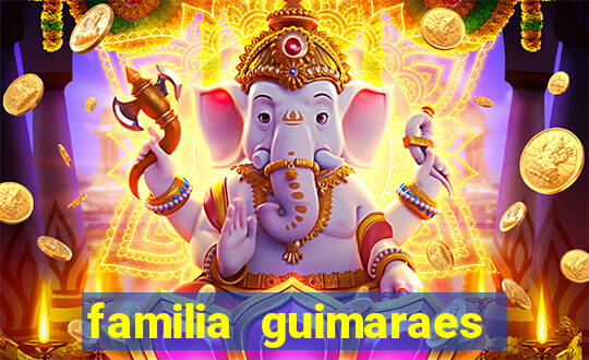 familia guimaraes na bahia