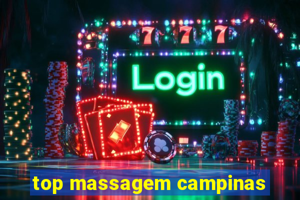top massagem campinas