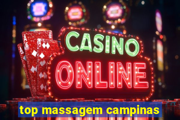 top massagem campinas