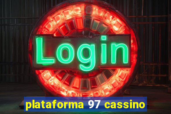 plataforma 97 cassino