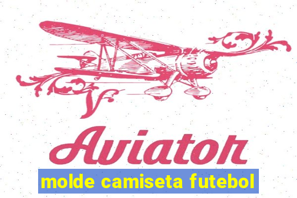molde camiseta futebol