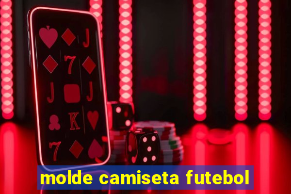 molde camiseta futebol