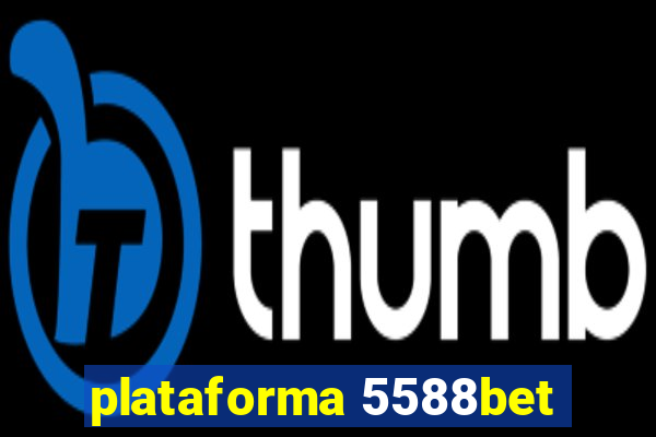 plataforma 5588bet