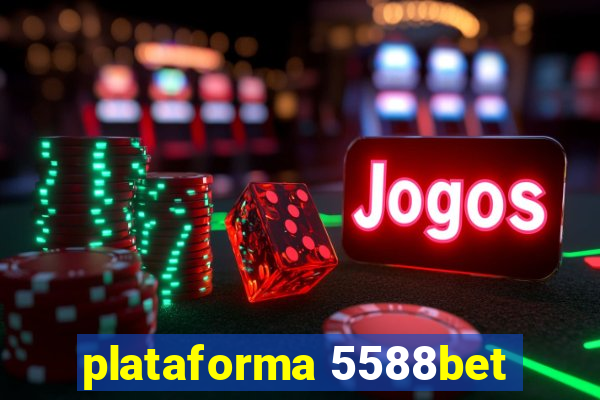 plataforma 5588bet