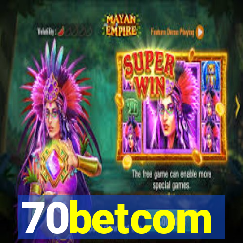 70betcom