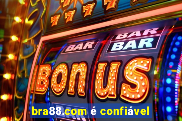 bra88.com é confiável