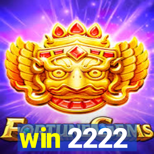 win 2222