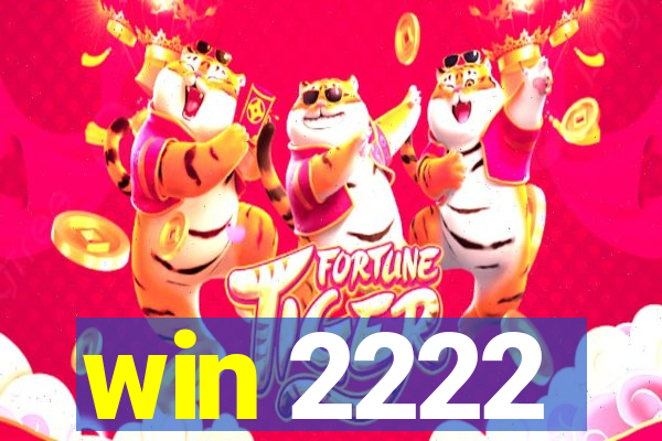 win 2222