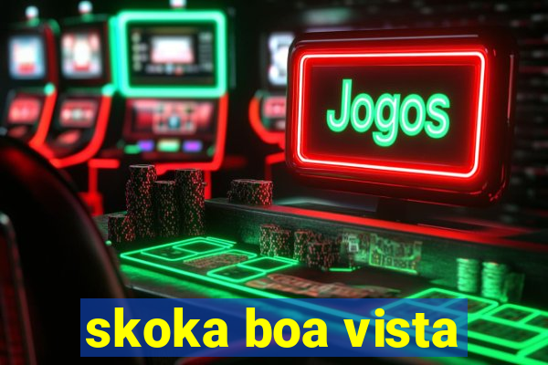 skoka boa vista