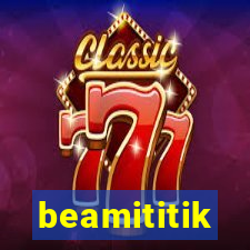 beamititik