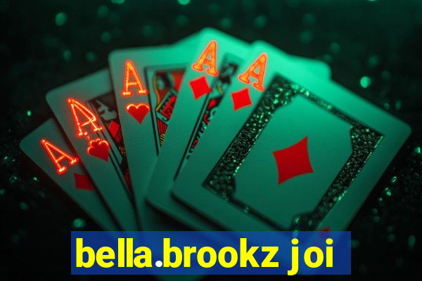 bella.brookz joi