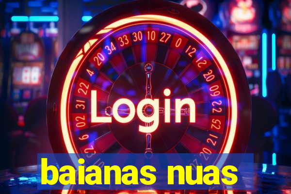 baianas nuas