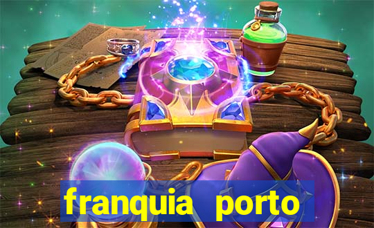 franquia porto seguro valor