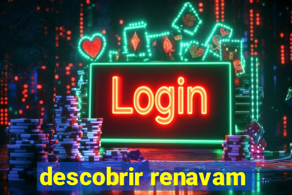 descobrir renavam