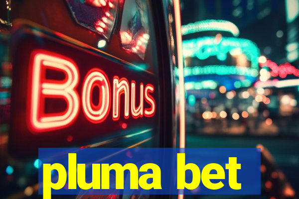 pluma bet