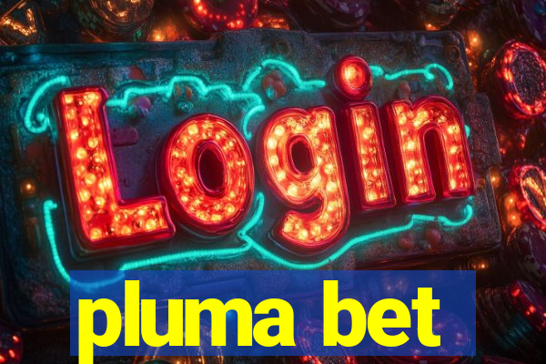 pluma bet