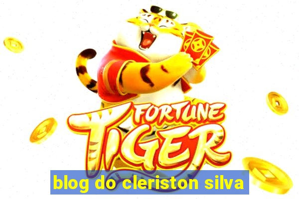 blog do cleriston silva