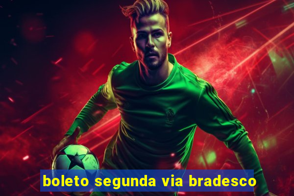 boleto segunda via bradesco