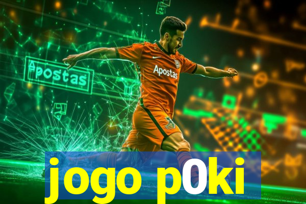 jogo p0ki