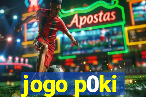 jogo p0ki