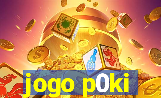 jogo p0ki