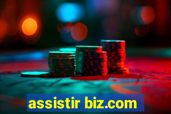 assistir biz.com