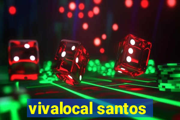 vivalocal santos