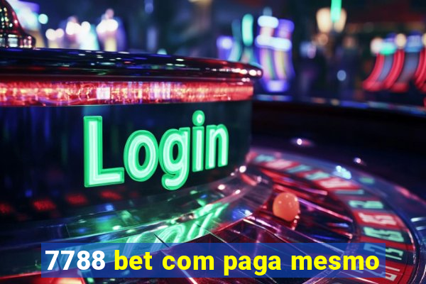 7788 bet com paga mesmo
