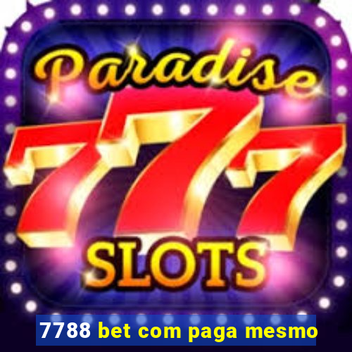 7788 bet com paga mesmo