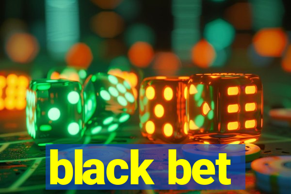 black bet