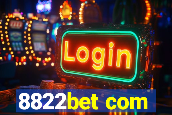 8822bet com
