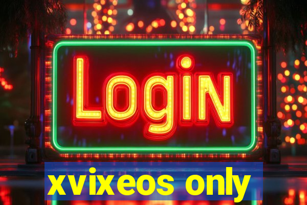 xvixeos only