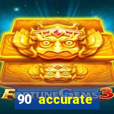 90 accurate football predictions