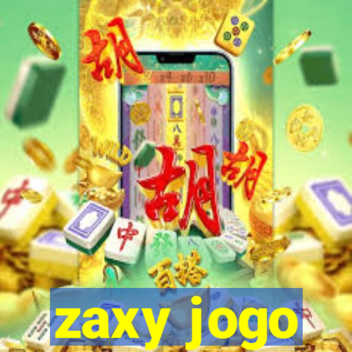 zaxy jogo