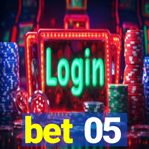 bet 05
