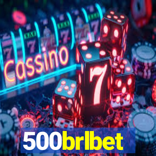 500brlbet