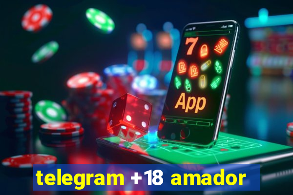 telegram +18 amador