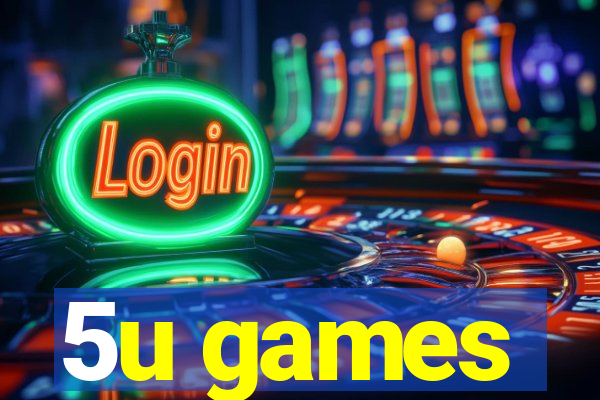 5u games