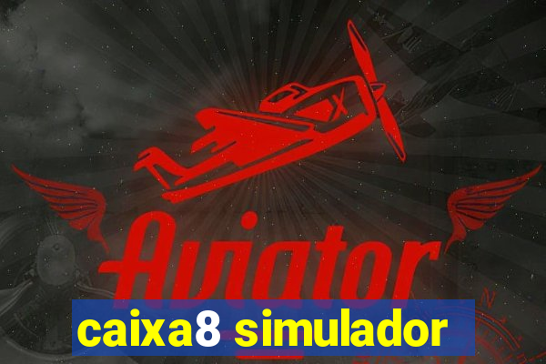 caixa8 simulador