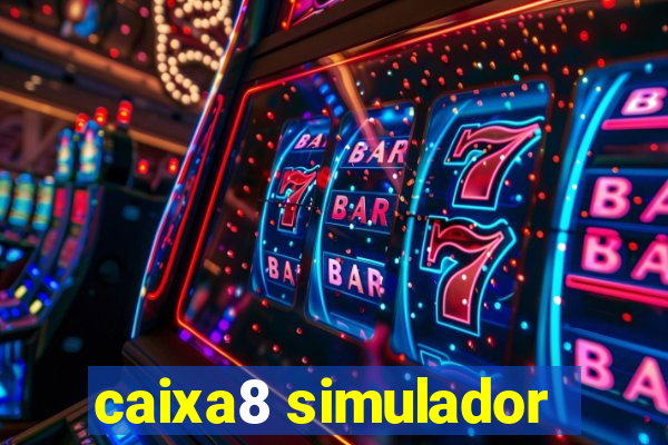 caixa8 simulador